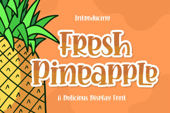 Fresh Pineapple Font for Branding and Design